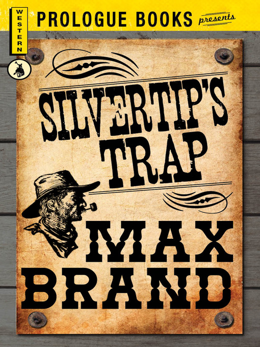 Title details for Silvertip's Trap by Max Brand - Available